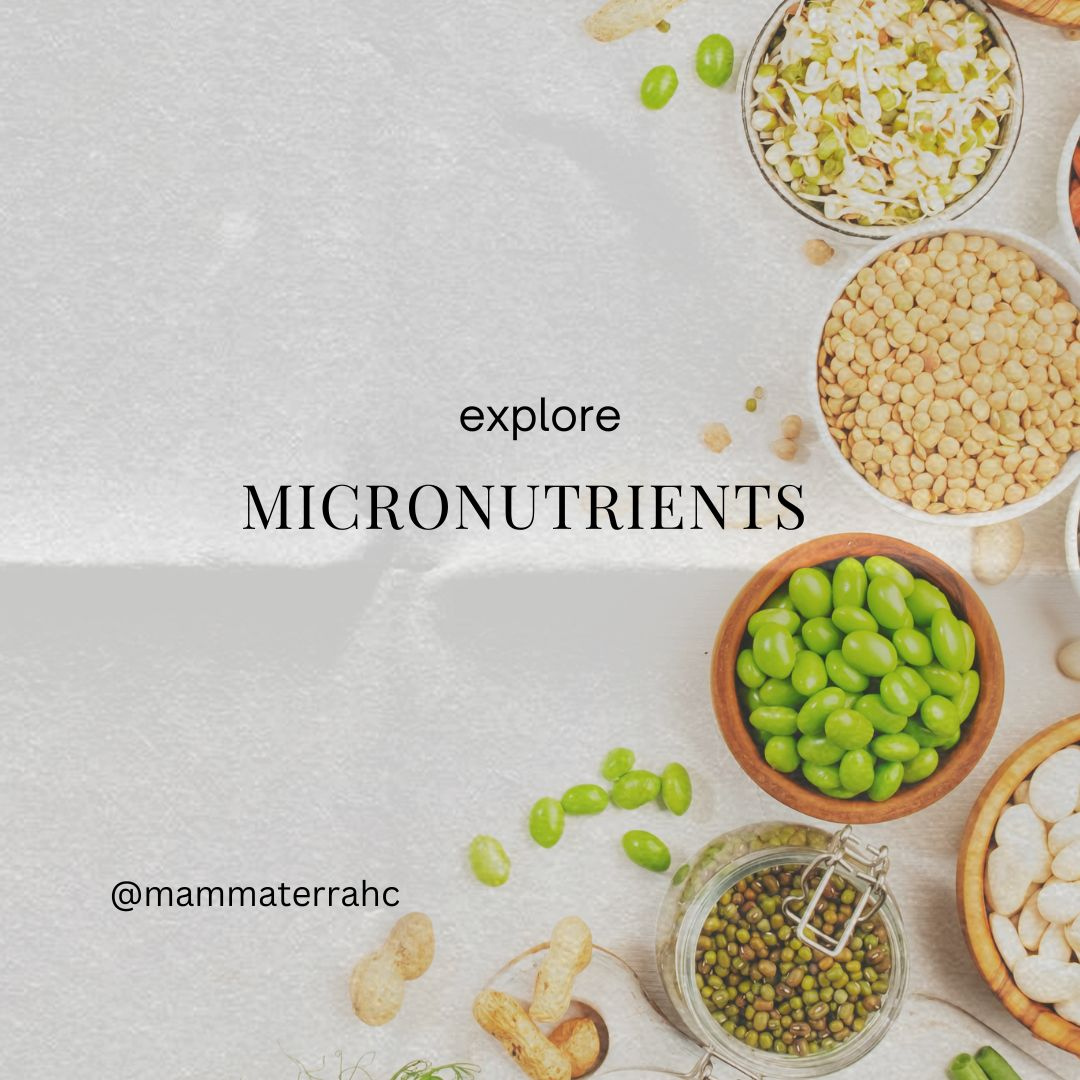 The Importance of Micronutrients